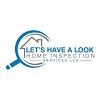 Lets have A Look Home Inspection Services, LLC